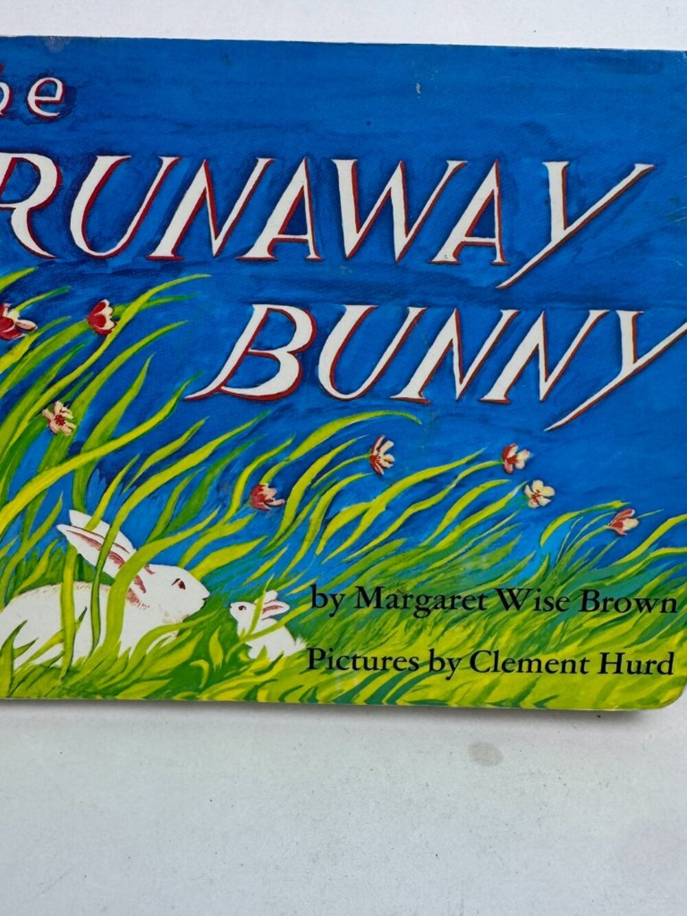 The Runaway Bunny by Margaret Wise Brown Clement Hurd HarperCollins Board Book